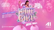 WHITE GIRL MUSIC NIGHT (16+)