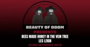 Beauty Of Doom Presents BEES MADE HONEY IN THE VEIN TREE & LES LEKIN