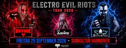 ELEKTRO EVIL RIOT / Tour 2026 - EXTIZE - SYNTH ATTACK & AGNIS