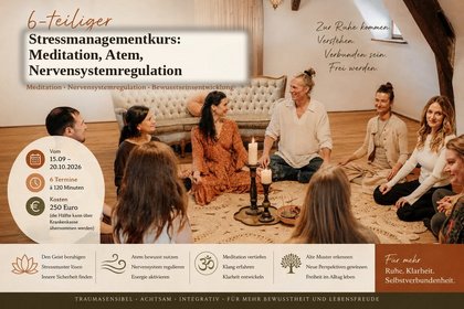 6-teiliger Stressmanagmentkurs: Meditation, Atem, Nervensystemregulation