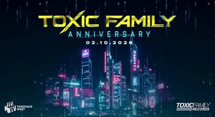 Toxic Family - Anniversary
