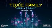 Toxic Family - Anniversary