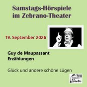Samstags-Hörspiel: Guy de Maupassant - Glück und andere schöne Lügen