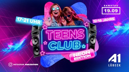 TEENS CLUB - NEON EDITION (12-16 Jahre)