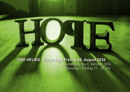 HOPE · TINO HELBIG · Ausstellung