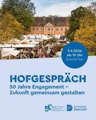 Hofgespräch: 50 Jahre Engagement – Zukunft gemeinsam gestalten