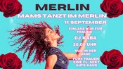 MAMS TANZT IM MERLIN