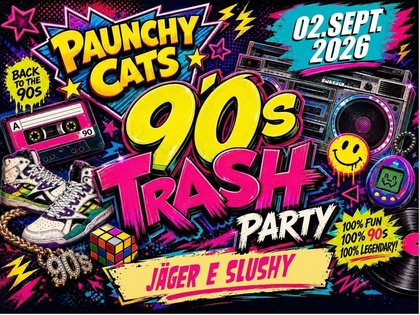 90er TRASH PARTY - vorm Feiertag!