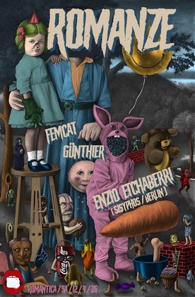 ROMANZE mit ENZIO ETCHABERRI (Sisyphos/Berlin), FEMCAT & GÜNTHIER