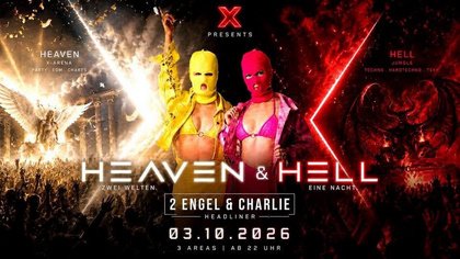 X presents HEAVEN & HELL | 2 ENGEL & CHARLIE Live | 03.10.