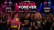 Sunday Young Forever OWL - SONNTAG Day Disco 2 Floors - 80er & 90er Pop, Rock, Dance + Hard N` Heavy