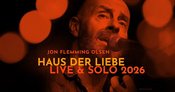 Jon Flemming Olsen: Haus der Liebe, live & solo