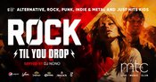 Rock Til You Drop - mit DJ Nono