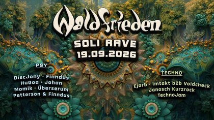 Waldfrieden Soli Rave