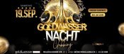 Goldwasser Nacht Clubbing mit Greek-T