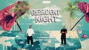 RESIDENT NIGHT W/ DJ ENJOEY & DJ LIL‘J