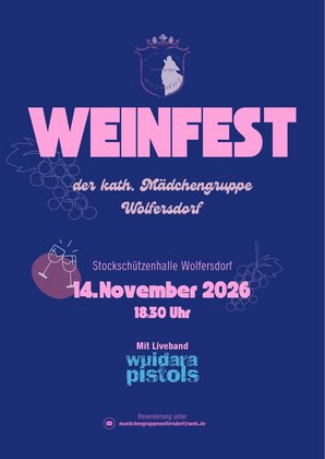 10. Weinfest der kath. Mädchengruppe Wolfersdorf