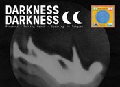 Darkness Darkness • album listening session in the dark