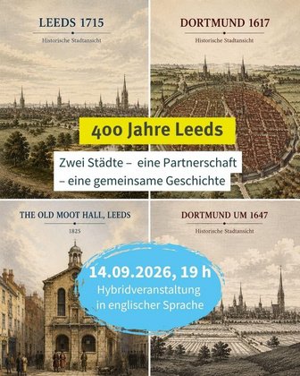 Meilensteine in der Geschichte der Partnerstädte Leeds und Dortmund (Hybridveranstaltung)