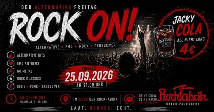 ROCK`ON! - Der Alternative Freitag