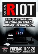 MORE RIOT - EBM | Electropunk/-clash | Minimal | Hyperpop | N/NDW | Synthie - mit DJ TiM