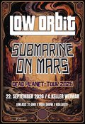LOW ORBIT (Heavy Psych/CAN) & SUBMARINE ON MARS (Space Rock/GER)