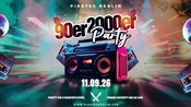 90er & 2000er Party - 11.09.26 - Pirates Berlin