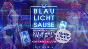 Blau Licht Sause - Die Party für Helden des Alltags