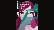 8th Female Filmmakers Festival Berlin