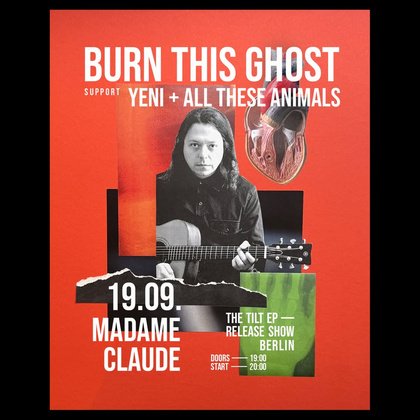 Burn This Ghost + All These Animals + YENI + Ængellll (DJ-Set)