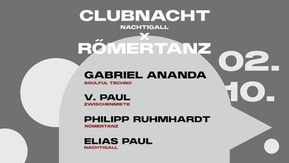 CLUBNACHT x RÖMERTANZ w/ Gabriel Ananda