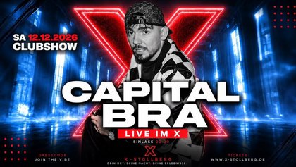X PRESENTS CAPITAL BRA LIVE | CLUBSHOW | 12.12.