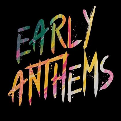 Early Anthems - Die frühe Party (Karlsruhe)