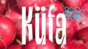 Küfa – die Küche für alle!