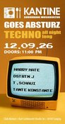 KANTINE Goes Absturz - Techno all night long