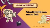Kino um's Eck - das Pölbitzer Stadtteilkino