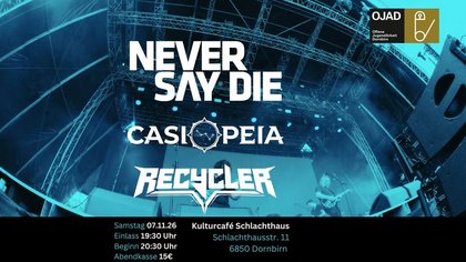 NEVER SAY DIE / CASIOPEIA / RECYCLER