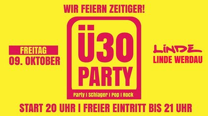 Ü30 PARTY - START 20 UHR - Freier Eintritt bis 21 Uhr09.10