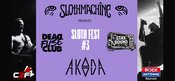 Slothfest #3