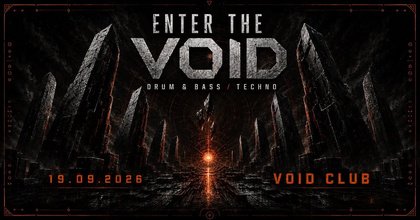 ENTER THE VOID #81 - DRUM & BASS / TECHNO - VOID CLUB BERLIN