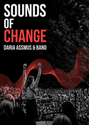 Daria Assmus & Band - Sound of Change - Wenn Songs die Welt verändern