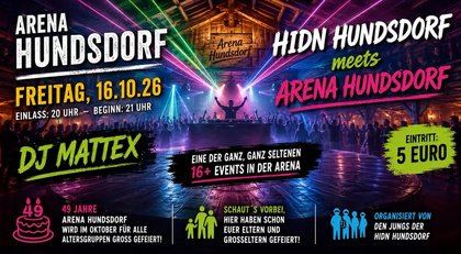 Hidn Hundsdorf meets Arena Hundsdorf
