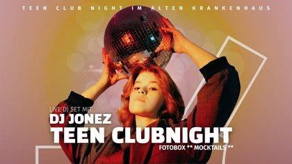 Teen Nightclub im OKH mit DJ JONEZ – powered by 4youCard