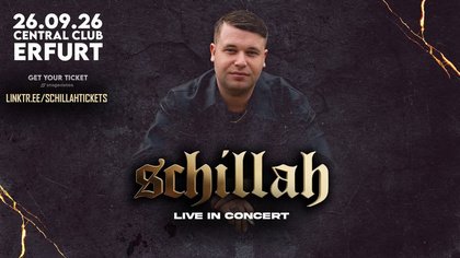 SCHILLAH live in concert Erfurt • 26.09.2026