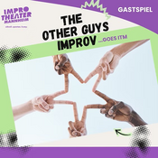GASTSPIEL: The Other Guys Improv