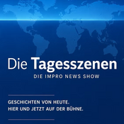 Die Tagesszenen - Die Impro News Show