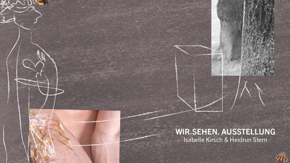 WIR. GESTALTEN. – WIR. SEHEN. Fotografie-Ausstellung von Isabelle Kirsch und Heidrun Stern