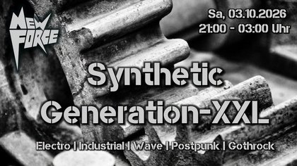 Synthetic Generation XXL | New Force