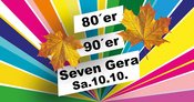 80er 90er Party Seven Gera