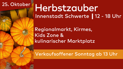 Herbstzauber mit verkaufsoffenem Sonntag in Schwerte